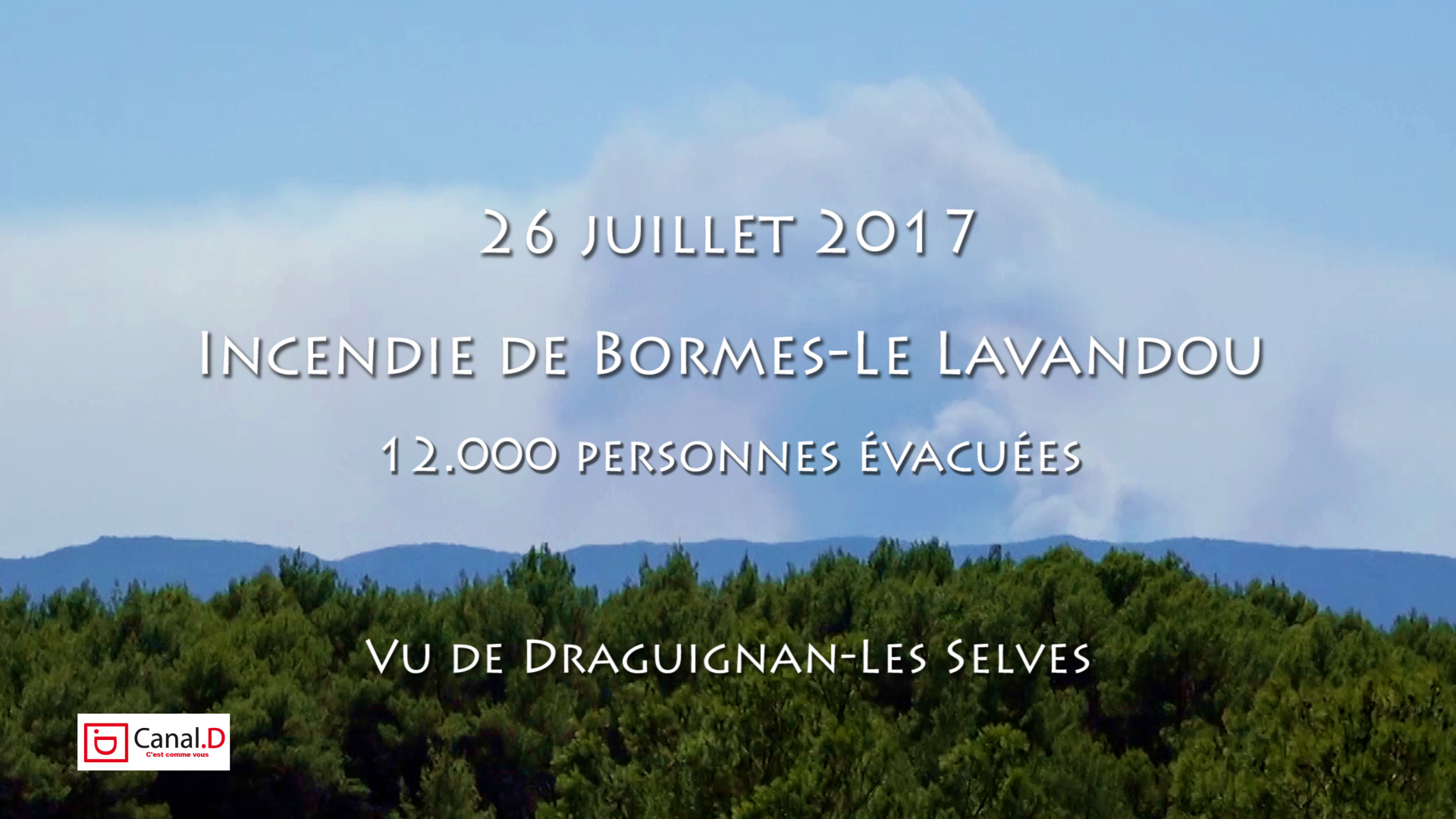 Vu de Draguignan : Incendie de Bormes-Le lavandou