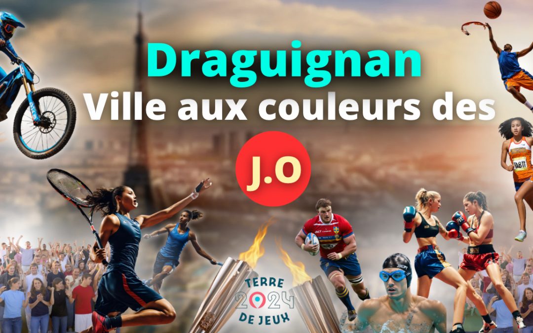 Draguignan, ville aux couleurs des JO 2024 !