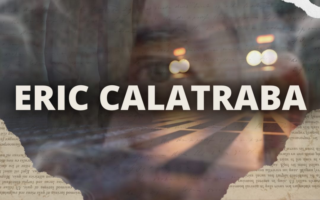 Sur la piste du romancier Eric CALATRABA