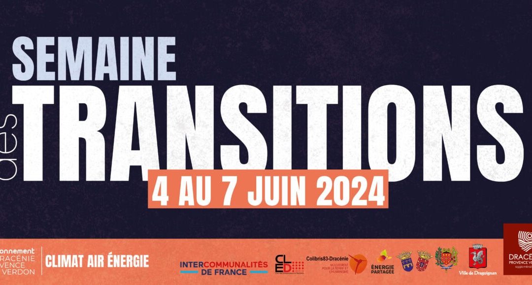 Draguignan : “Semaine des Transitions” du 4 au 7 juin 2024