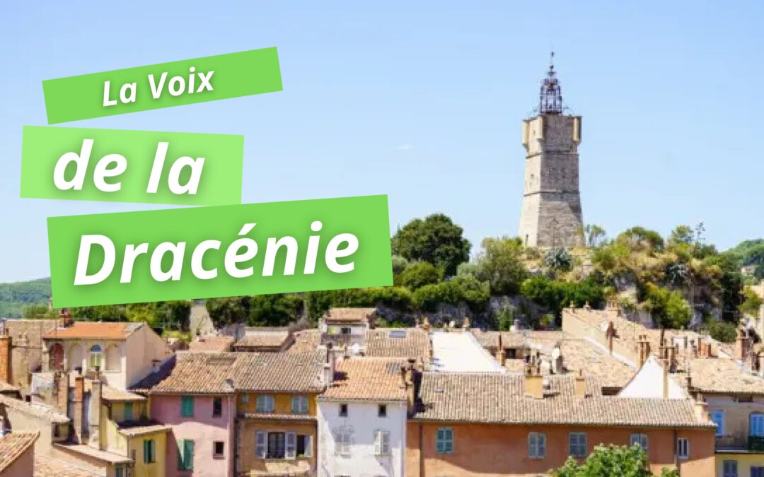 « LA VOIX DE LA DRACENIE »